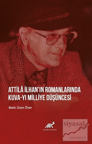 Attila İlhan'ın Romanlarında Kuva-yı Milliye Düşüncesi