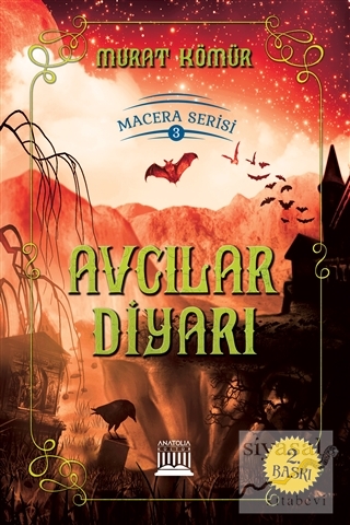 Avcılar Diyarı - Macera Serisi 3 Murat Kömür