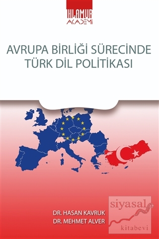 Avrupa Birliği Sürecinde Türk Dil Politikası Hasan Kavruk