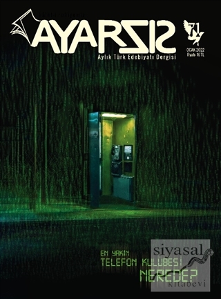 Ayarsız Aylık Türk Edebiyat Dergisi Sayı: 71 Ocak 2022
