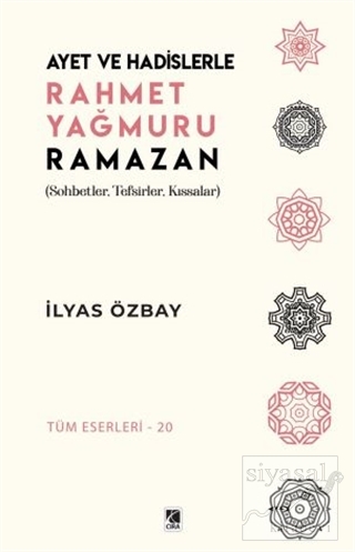 Ayet ve Hadislerle Rahmet Yağmuru Ramazan