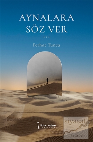 Aynalara Söz Ver ...