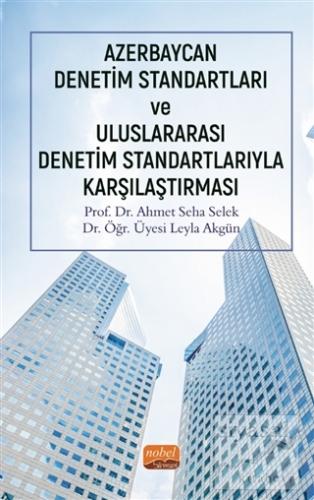 Azerbaycan Denetim Standartları ve Uluslararası Denetim Standartlarıyla Karşılaştırması