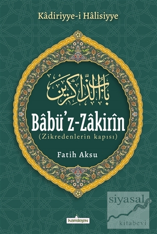 Babü'z-Zakirin (Ciltli) Fatih Aksu