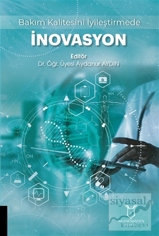 Bakım Kalitesini İyileştirmede İnovasyon