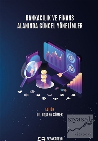 Bankacılık ve Finans Alanında Güncel Yönelimler