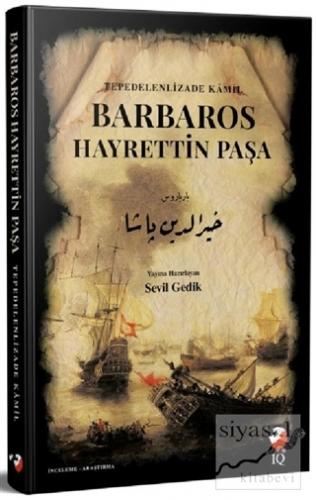 Barbaros Hayrettin Paşa Tepedelenlizade Kamil