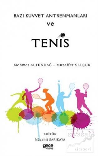 Bazı Kuvvet Antrenmanları ve Tenis