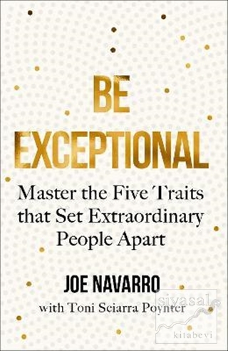 Be Exceptional Joe Navarro