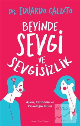 Beyinde Sevgi ve Sevgisizlik