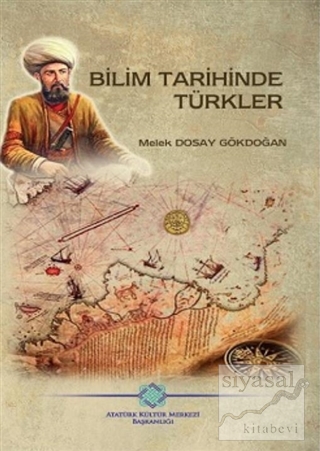 Bilim Tarihinde Türkler Melek Dosay Gökdoğan