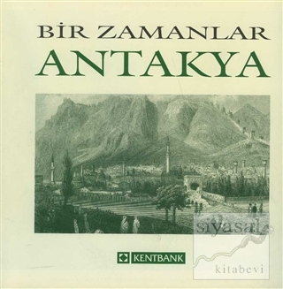 Bir Zamanlar Antakya Nezih Başgelen