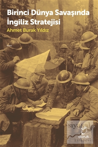 Birinci Dünya Savaşında İngiliz Stratejisi Ahmet Burak Yıldız