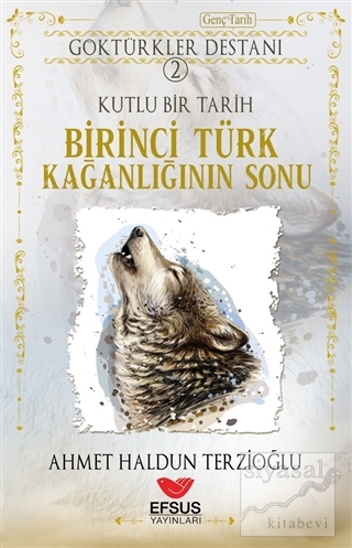 Birinci Türk Kağanlığının Sonu Ahmet Haldun Terzioğlu