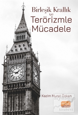 Birleşik Krallık ve Terörizmle Mücadele Kazım Murat Özkan