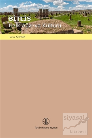 Bitlis Halk Ağzı ve Kültürü Hamza Zülfikar