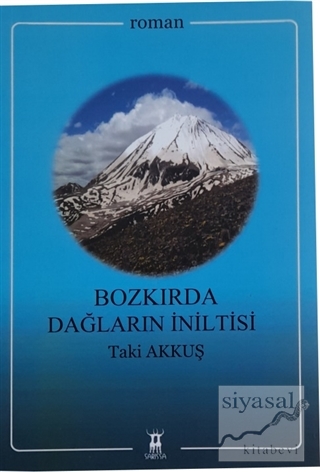 Bozkırda Dağların İniltisi