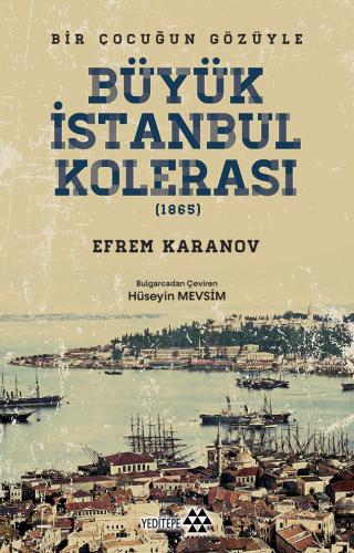 Büyük İstanbul Kolerası Efrem Karanov