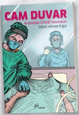 Cam Duvar Ardındaki Covid Hastaları