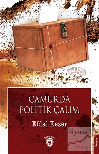 Çamurda Politik Çalım