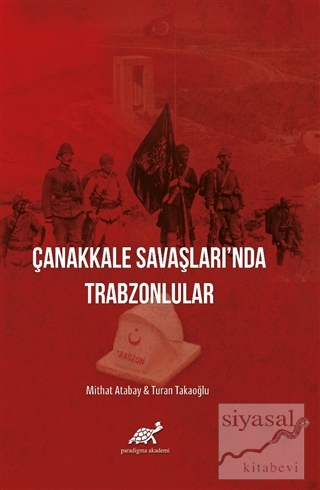Çanakkale Savaşları'nda Trabzonlular (Ciltli)