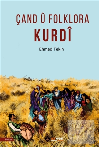 Çand U Folklora Kurdi Ehmed Tekin