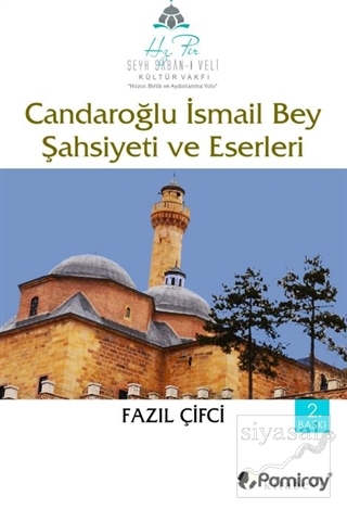 Candaroğlu İsmail Bey Şahsiyeti ve Eserleri
