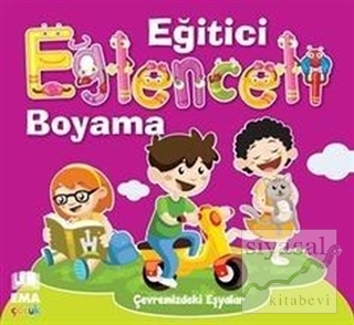Çevremizdeki Eşyalar - Eğitici Eğlenceli Boyama