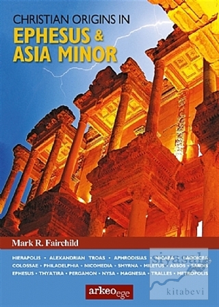 Christian Origins in Ephesus - Asia Minor