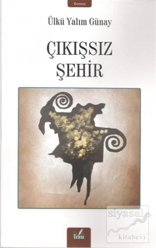 Çıkışsız Şehir