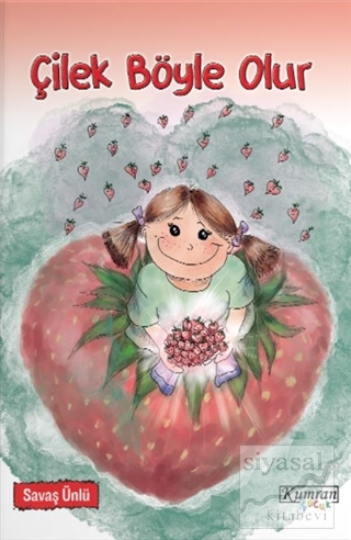 Çilek Böyle Olur