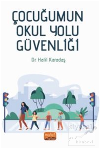 Çocuğumun Okul Yolu Güvenliği