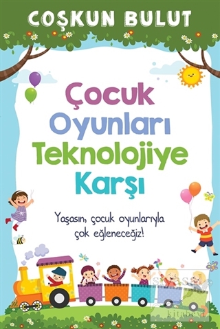 Çocuk Oyunları Teknolojiye Karşı