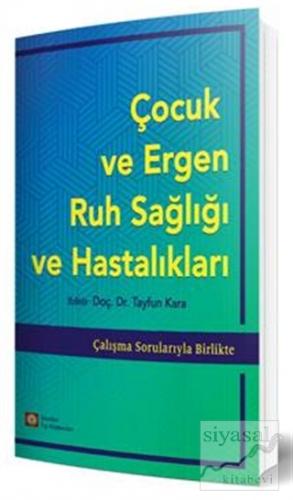 Çocuk ve Ergen Ruh Sağlığı ve Hastalıkları