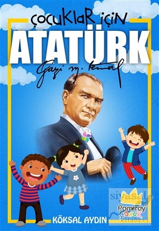 Çocuklar İçin Atatürk Köksal Aydın