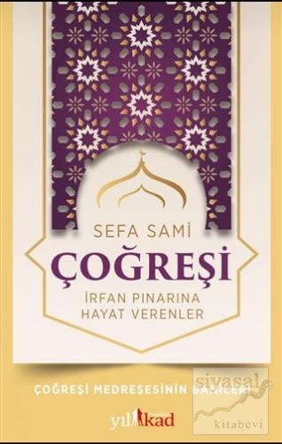 Çoğreşi - İrfan Pınarına Hayat Verenler