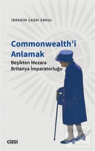 Commonwealth'i Anlamak İbrahim Çağrı Erkul