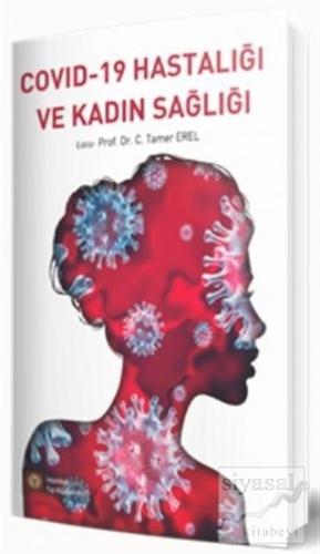 Covid-19 Hastalığı ve Kadın Sağlığı