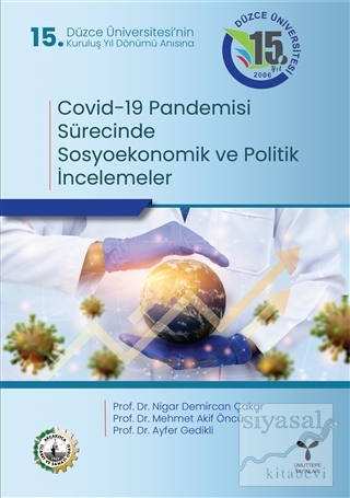 Covid-19 Pandemisi Sürecinde Sosyoekonomik ve Politik İncelemeler Niga