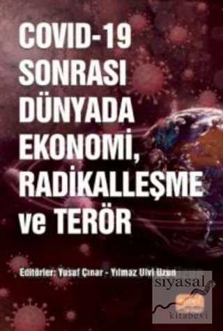 COVID-19 Sonrası Dünyada Ekonomi, Radikalleşme ve Terör
