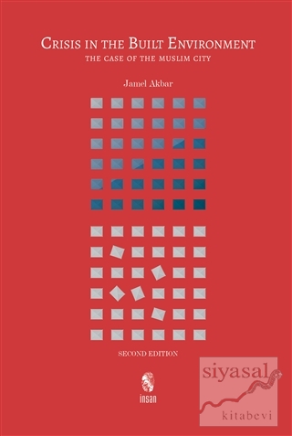 Crisis in the Built Environment (Second Edition) (Ciltli) Jamel Akbar