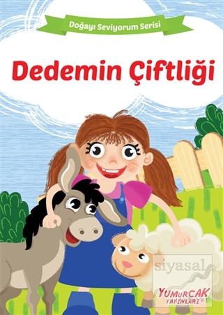 Dedemin Çiftliği - Doğayı Seviyorum Serisi
