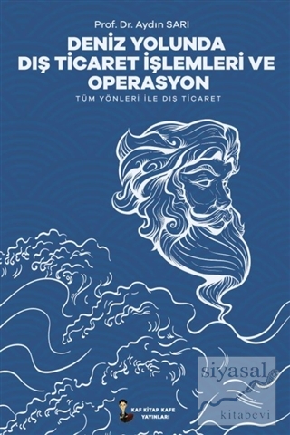 Deniz Yolunda Dış Ticaret İşlemleri ve Operasyon