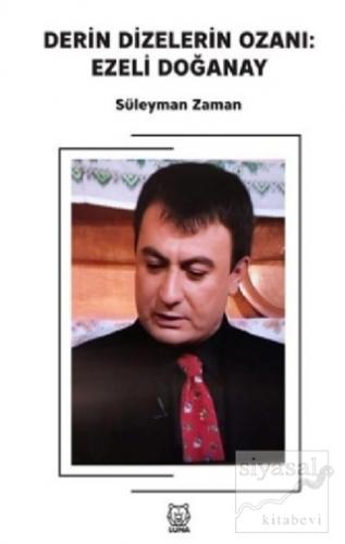 Derin Dizelerin Ozanı: Ezeli Doğanay