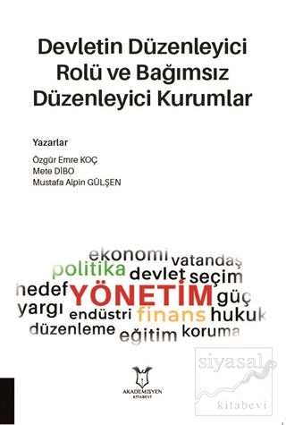 Devletin Düzenleyici Rolü ve Bağımsız Düzenleyici Kurumlar