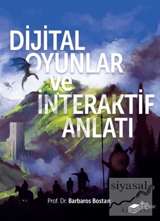 Dijital Oyunlar ve İnteraktif Anlatı