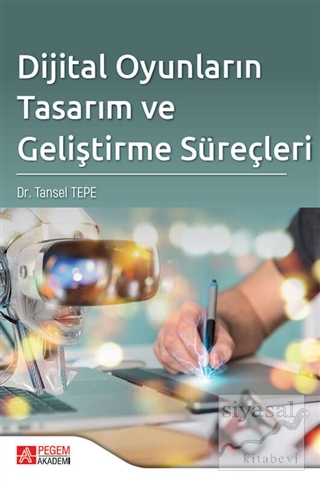 Dijital Oyunların Tasarım ve Geliştirme Süreçleri