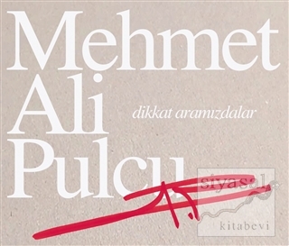 Dikkat Aramızdalar Mehmet Ali Pulcu