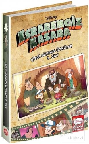 Disney Esrarengiz Kasaba - Çizgi Diziden Öyküler 3. Cilt