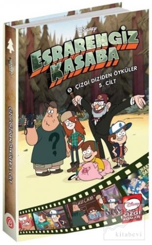 Disney Esrarengiz Kasaba - Çizgi Diziden Öyküler 5. Cilt